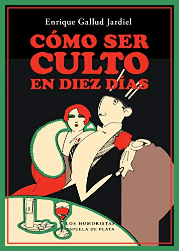 Stock image for Cmo ser culto en diez das (Los Humoristas, Band 12) for sale by medimops