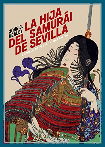 Beispielbild fr La hija del samuri de Sevilla (Narrativa, Band 118) zum Verkauf von medimops