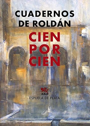 Imagen de archivo de CUADERNOS DE ROLDN CIEN POR CIEN a la venta por KALAMO LIBROS, S.L.