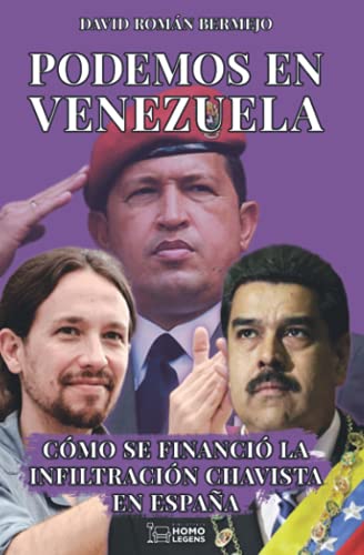 Imagen de archivo de Podemos en Venezuela: Cmo se financi la infiltracin Chavista en Espaa (Roma, Band 1) a la venta por medimops