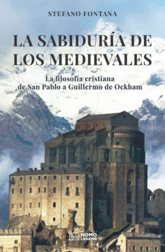 9788418162787: La Sabidura De Los medievales: La filosofa cristiana de San Pablo a Guillermo de Ockham: 1