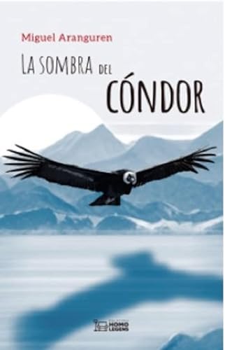 Imagen de archivo de SOMBRA DEL CONDOR, LA a la venta por Antrtica