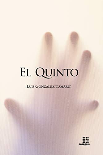 Beispielbild fr El Quinto (Narrativa Egregia) (Spanish Edition) zum Verkauf von Lucky's Textbooks