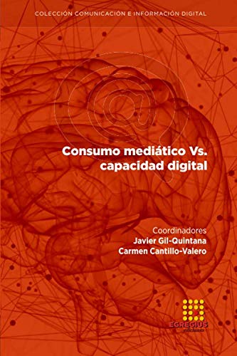 Stock image for Consumo meditico Vs. capacidad digital (Comunicacin e Informacin Digital, Band 31) for sale by medimops