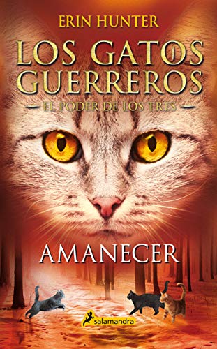 Beispielbild fr Amanecer / Sunrise (GATOS GUERREROS / WARRIORS) (Spanish Edition) zum Verkauf von HPB-Diamond