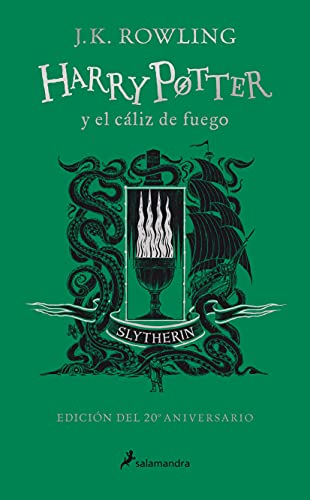 Stock image for Harry Potter y el cliz de fuego (20 Aniv. Slytherin) / Harry Potter and the Gob let of Fire (Slytherin) (Spanish Edition) for sale by GF Books, Inc.