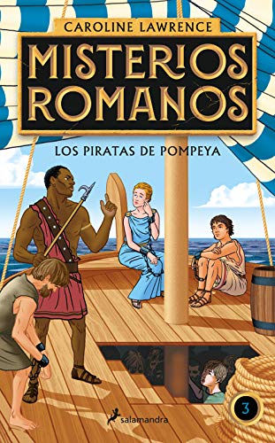 Beispielbild fr Los piratas de Pompeya / The Pirates of Pompeii. (MISTERIOS ROMANOS) (Spanish Edition) zum Verkauf von BooksRun