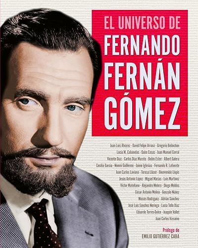 Stock image for EL UNIVERSO DE FERNANDO FERNN GMEZ for sale by Librerias Prometeo y Proteo