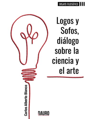 Beispielbild fr Logos y Sofos, dilogo sobre la ciencia y el arte zum Verkauf von medimops