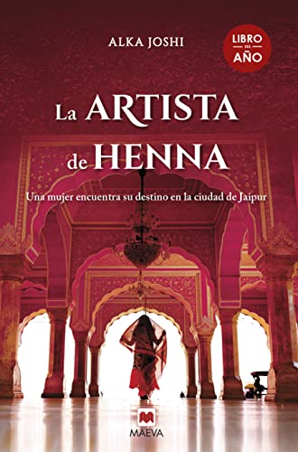 Beispielbild fr La Artista de Henna Una Mujer en Busca de Sus Sueos en la Ciudad de Jaipur. Libro Del Ao 2021 zum Verkauf von Hamelyn