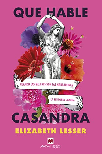 Stock image for Que hable Casandra: La autora escribe este audaz libro dirigido a hombres y mujeres. Para entender y para entendernos. (Maeva Inspira) for sale by medimops