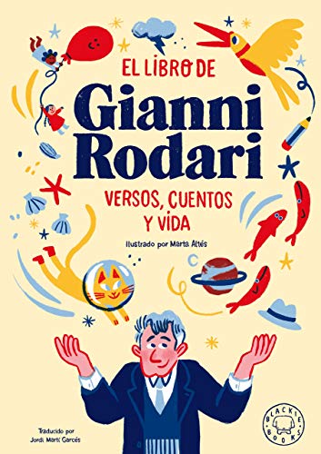 9788418187407: El libro de Gianni Rodari: Versos, cuentos y vida