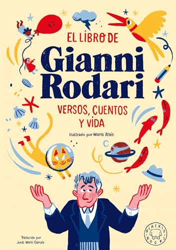 9788418187407: El libro de Gianni Rodari: Versos, cuentos y vida