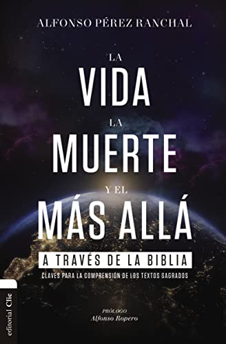 Stock image for La vida, la muerte y el ms all a travs de la Biblia for sale by AG Library