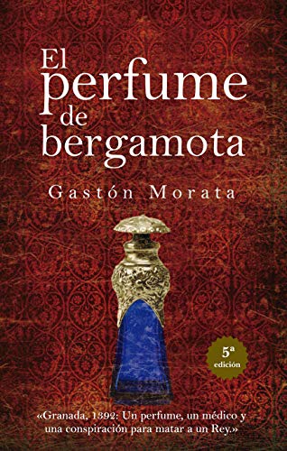 Stock image for EL PERFUME DE BERGAMOTA for sale by KALAMO LIBROS, S.L.