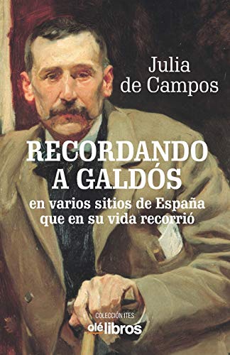 Imagen de archivo de Recordando a Galds: Subttulo: en varios sitios de Espaa que en su vida recorri (Ites) (Spanish Edition) a la venta por Lucky's Textbooks