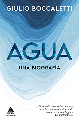 9788418217555: Agua: Una biografía: 48 (Ático Historia)
