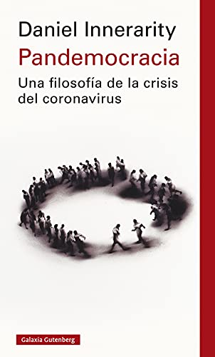Stock image for Pandemocracia: Una filosofa de la crisis del coronavirus (Ensayo) for sale by medimops