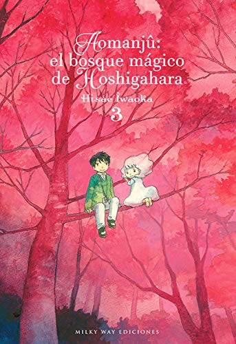 Stock image for Aomanj : El Bosque m gico de Hoshigahara, Vol. 3 [Paperback] Hisae Iwaoka for sale by WorldofBooks