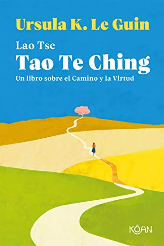 Imagen de archivo de Tao Te Ching: Un libro sobre el Camino y la Virtud (Spanish Edition) a la venta por Books Unplugged