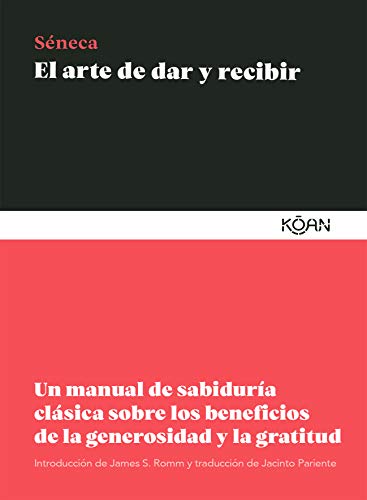 Stock image for El arte de dar y recibir: Un manual de sabidura clsica sobre los beneficios de la generosidad y la gratitud (Spanish Edition) for sale by GF Books, Inc.