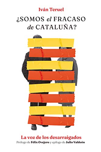 Imagen de archivo de Somos el fracaso de Catalua?: La voz de los desarraigados a la venta por medimops