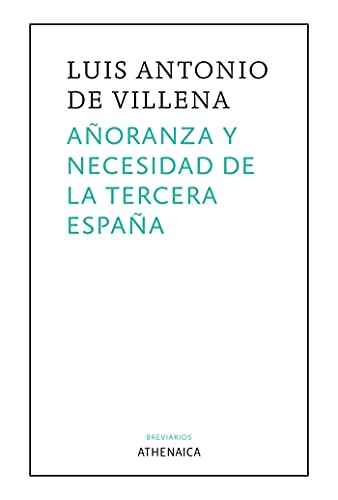 Imagen de archivo de AORANZA Y NECESIDAD DE LA TERCERA ESPAA a la venta por Siglo Actual libros