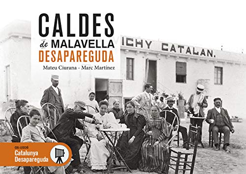 Imagen de archivo de CALDES DE MALAVELLA DESAPAREGUDA a la venta por Librerias Prometeo y Proteo