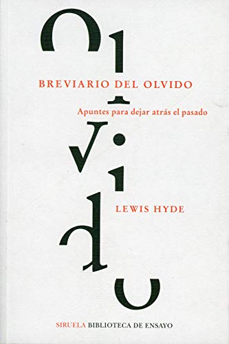 Beispielbild fr Breviario del olvido: Apuntes para dejar atrs el pasado (Biblioteca de Ensayo / Serie mayor, Band 113) zum Verkauf von medimops