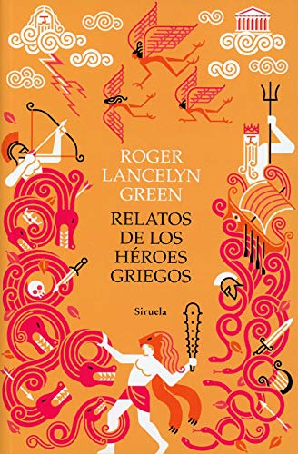 Relatos de los héroes griegos - Green, Roger Lancelyn