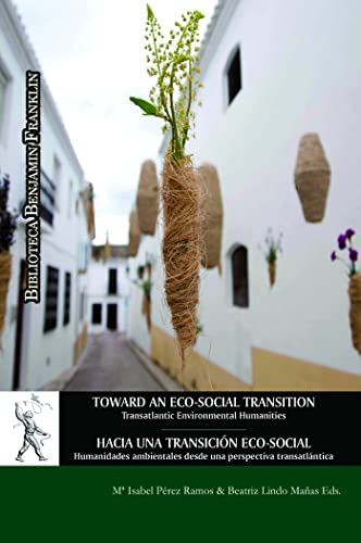 Imagen de archivo de Toward an Eco-Social Transition: Transatlantic Environmental Humanities a la venta por AG Library