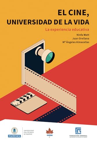 Beispielbild fr El cine, universidad de la vida: La experiencia educativa (Spanish Edition) zum Verkauf von GF Books, Inc.