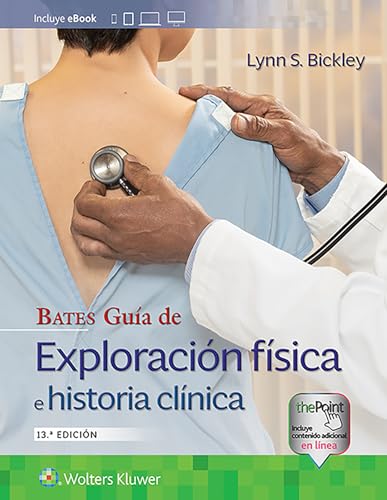 Imagen de archivo de Bates. Gua de exploracin fsica e historia clnica (Spanish Edition) a la venta por Scubibooks