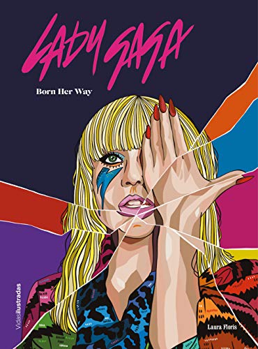 Stock image for LADY GAGA. Born Her Way for sale by KALAMO LIBROS, S.L.