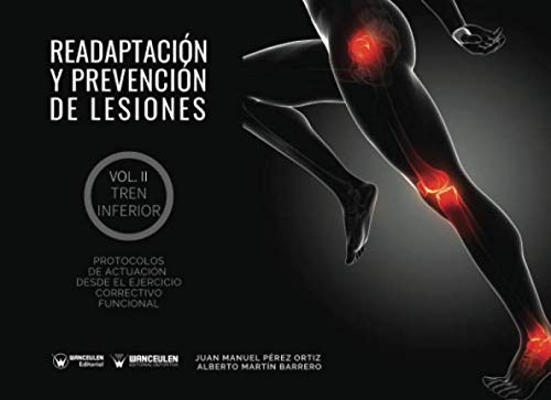 Beispielbild fr Readaptacin y prevencin de lesiones II: el tren inferior: Protocolos de actuacin desde el ejercicio correctivo funcional (Spanish Edition) zum Verkauf von Book Deals