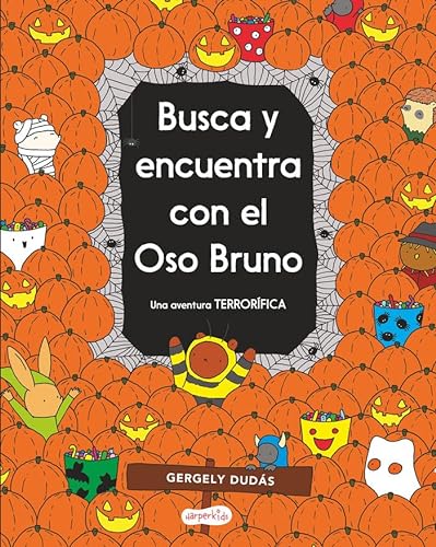 Stock image for Busca y encuentra con el Oso Bruno. Una aventura terrorfica for sale by AG Library