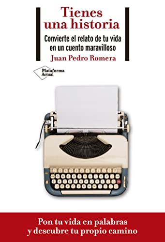 Stock image for Tienes Una Historia. Convierte el Relato de Tu Vida en Un Cuento Maravilloso for sale by Hamelyn