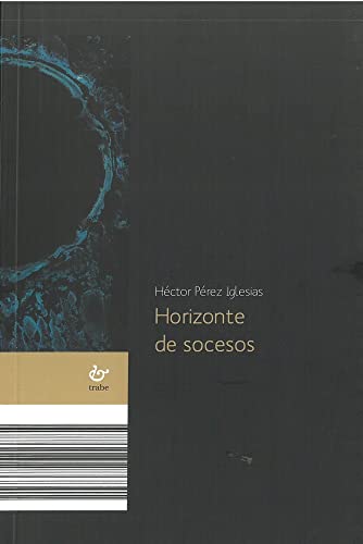 Imagen de archivo de HORIZONTE DE SOCESOS. a la venta por KALAMO LIBROS, S.L.