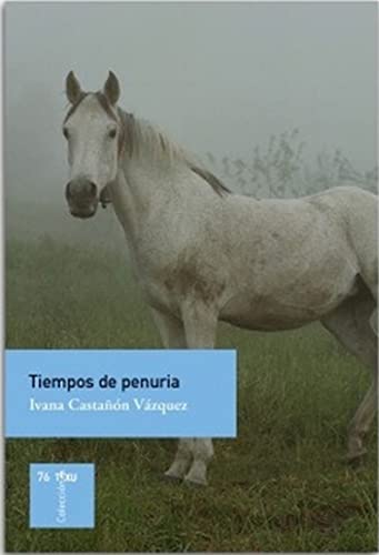 Imagen de archivo de TIEMPOS DE PENURIA. PREMIO ASTURIAS JOVEN TEATRO 2021 a la venta por KALAMO LIBROS, S.L.