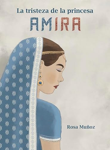 Stock image for La tristeza de la Princesa Amira for sale by AG Library