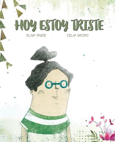 Stock image for Hoy estoy triste (Spanish Edition) for sale by GF Books, Inc.