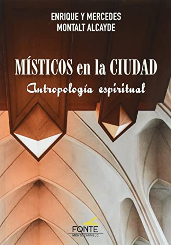 Stock image for MISTICOS EN LA CIUDAD. ANTROPOLOGIA ESPIRITUAL for sale by AG Library