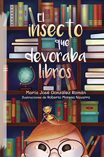 Imagen de archivo de El insecto que devoraba libros (Spanish Edition) a la venta por Books Unplugged