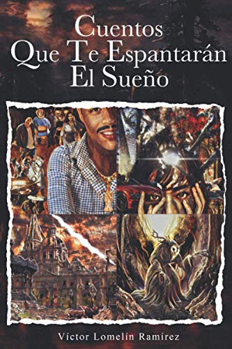 Beispielbild fr Cuentos Que te Espantarn el Sueo (Spanish Edition) zum Verkauf von Books Unplugged
