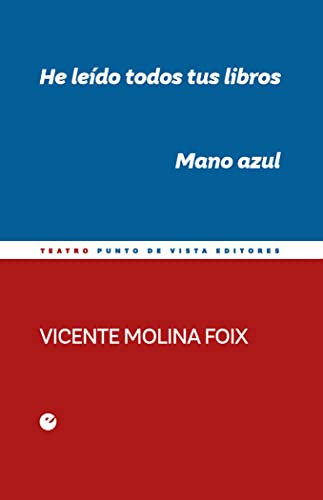 Imagen de archivo de HE LEDO TODOS TUS LIBROS. MANO AZUL. a la venta por KALAMO LIBROS, S.L.