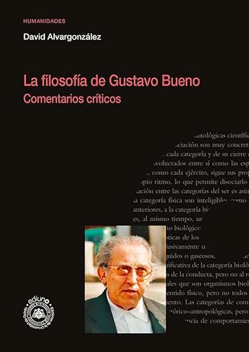 Imagen de archivo de LA FILOSOFA DE GUSTAVO BUENO. COMENTARIOS CRTICOS. a la venta por KALAMO LIBROS, S.L.
