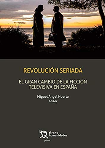 Imagen de archivo de Revolución Seriada: El Gran Cambio Ficción Televisiva En España a la venta por AG Library