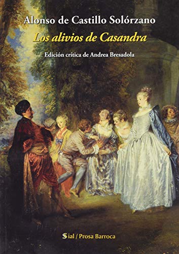 Beispielbild fr Los alivios de Casandra: Edicin crtica de Andrea Bresadola zum Verkauf von Librairie Th  la page