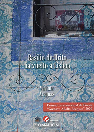 Imagen de archivo de BASILIO DE BRITO HA VUELTO A LISBOA a la venta por AG Library