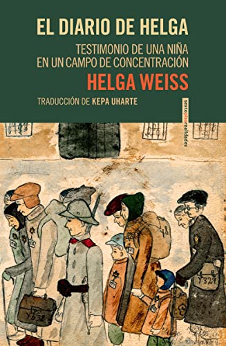 Stock image for EL DIARIO DE HELGA. TESTIMONIO DE UNA NIA EN UN CAMPO DE CONCENTRACION for sale by KALAMO LIBROS, S.L.